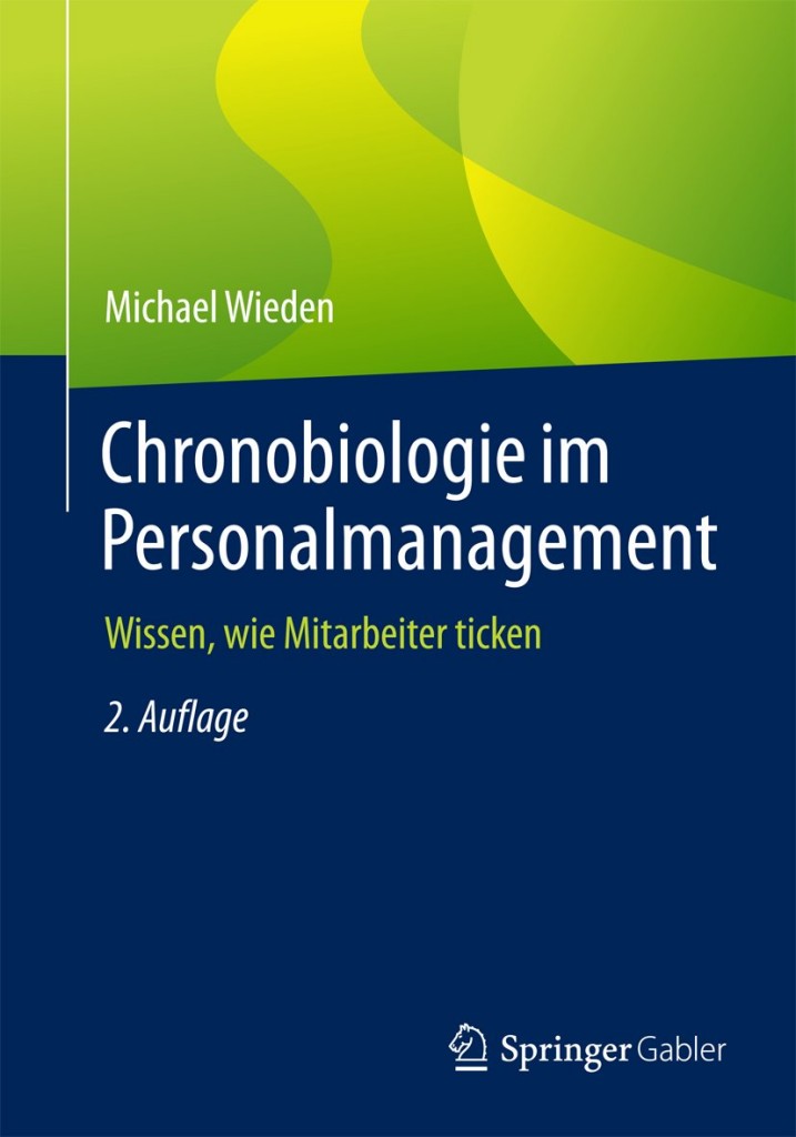 Chronobiologie im Personalmanagement - Chronoworking